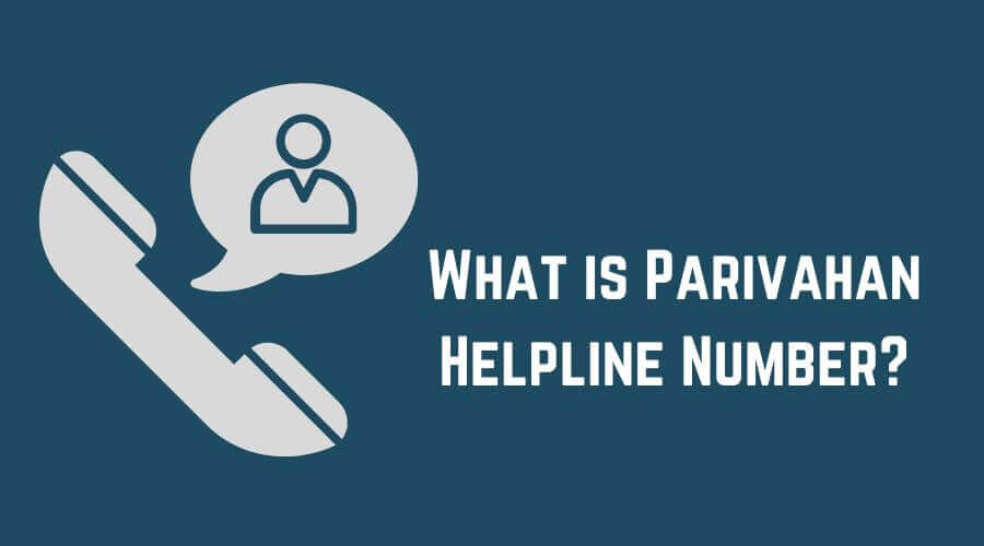 What is Parivahan Helpline Number?