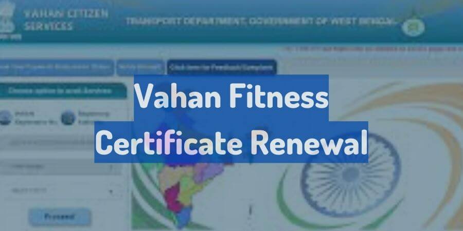 Vahan Fitness Certificate Renewal