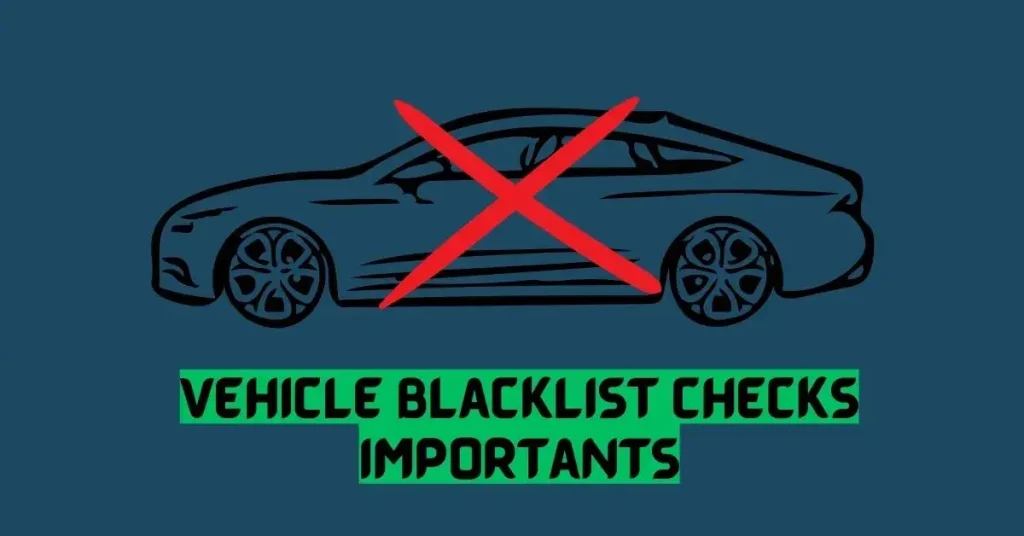 Vehicle Blacklist Checks Important